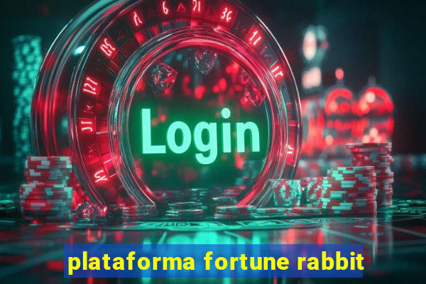 plataforma fortune rabbit